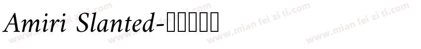 Amiri Slanted字体转换